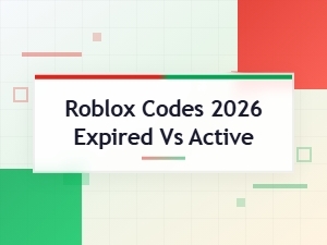 Roblox Codes 2026 Expired vs Active