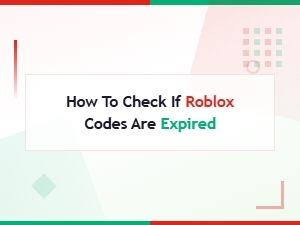 How to Check If Roblox Codes Are Expired - Expired Codes Archives