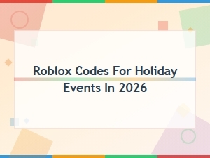 Roblox Holiday Event Codes 2026 – All Working Game Rewards & Freebies